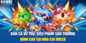 Bắn Cá Vũ Trụ