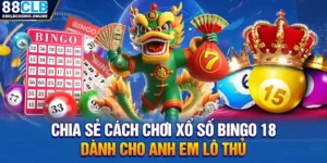 Xổ Số Bingo 18