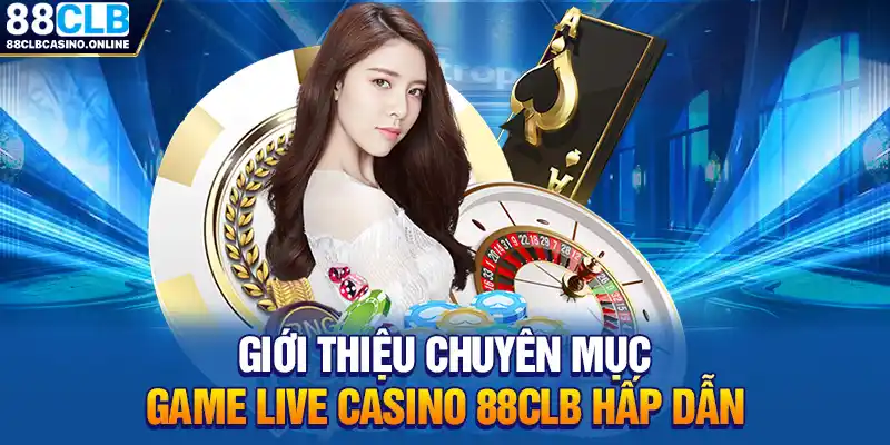 Live Casino 88CLB