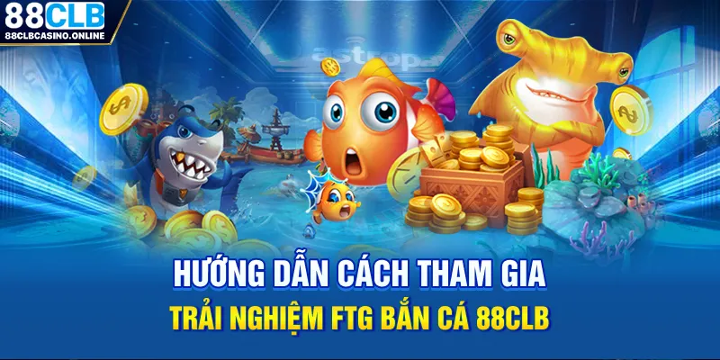 FTG Bắn Cá