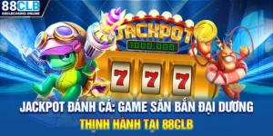 Jackpot Đánh Cá