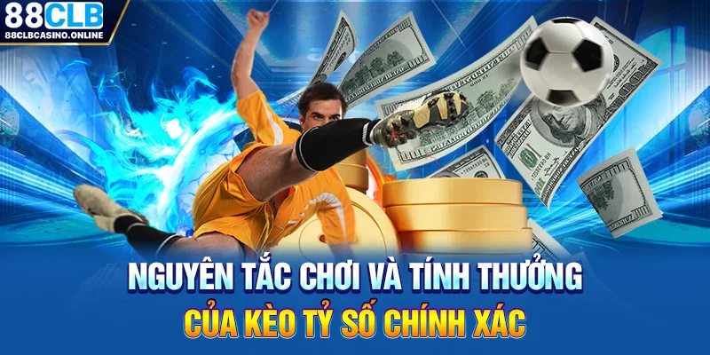 Kèo Tỷ Số Chính Xác